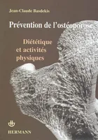 Prévention de l'ostéoporose, diététique et activités physiques