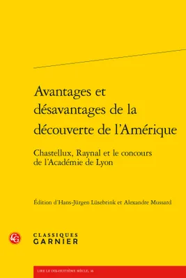 Avantages et désavantages de la découverte de l'Amérique, Chastellux, Raynal et le concours de l'Académie de Lyon