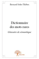 Dictionnaire des mots rares, Glossaire de sémantique