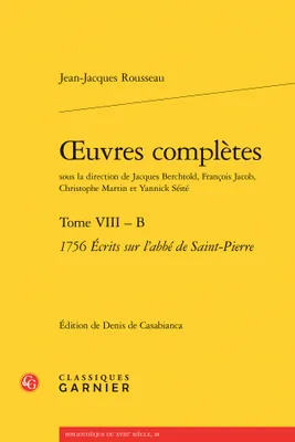 Oeuvres complètes, 8, 1756, écrits sur l'abbé de Saint-Pierre, 1756 Écrits sur l'abbé de Saint-Pierre