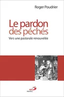 PARDON DES PECHES (LE) POUDRIER, Roger