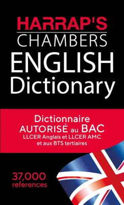 Dictionnaire anglais unilingue - Harrap's Chambers English Dictionary - Autorisé au bac, Dictionnaire autorisé au BAC