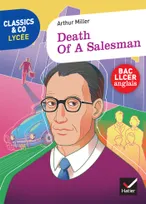 Classics & Co Anglais LLCE 1re - Death of a Salesman, Arthur Miller - Éd. 2021 - Livre élève, Certain private conversations in two acts and a requiem