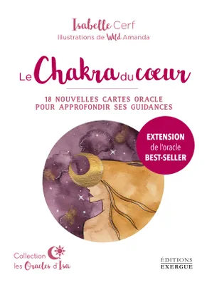 Coffret Le Chakra du coeur - Extension - 18 nouvelles cartes oracle pour approfondir ses guidances