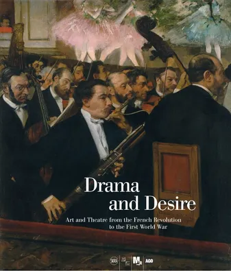 Drama and Desire Art and Theatre /anglais