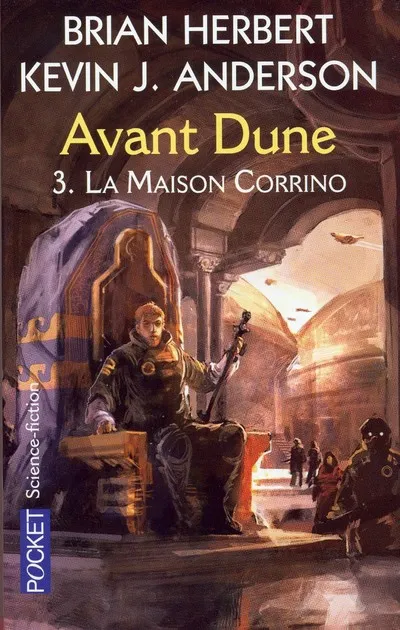Livres Littératures de l'imaginaire Science-Fiction 3, Avant Dune - tome 3 La maison Corrino Brian Herbert, Kevin J. Anderson