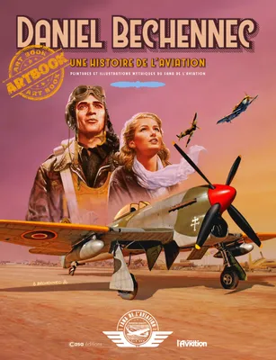Une histoire de l'aviation, Peintures et illustrations mythiques du fana de l'aviation