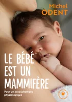 Le bébé est un mammifère
