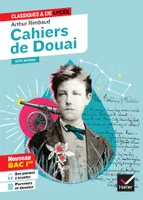 Cahiers de Douai (oeuvre au programme Bac de français 2024, 1re générale & techno), suivi du parcours « Émancipations créatrices »