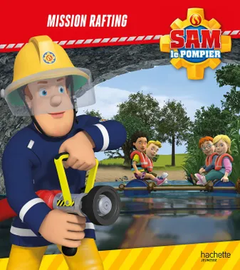 Sam le pompier - Mission rafting
