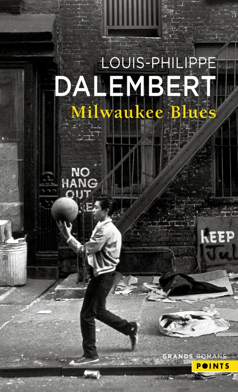 Livres Littérature et Essais littéraires Romans contemporains Francophones Milwaukee Blues Louis-Philippe Dalembert