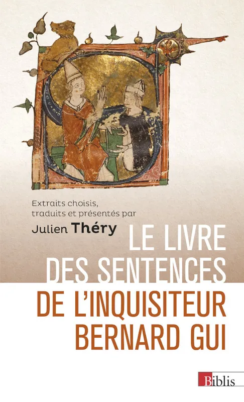 Livres Histoire et Géographie Histoire Moyen-Age Le Livre des sentences de l'inquisiteur Bernard Gui Julien Théry