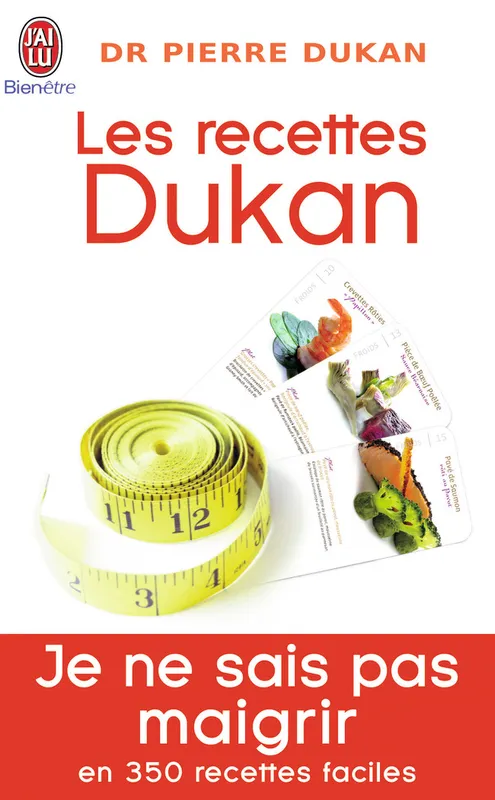 Les recettes Dukan, Mon régime en 350 recettes Pierre Dukan