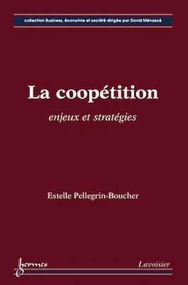 La coopétition, Enjeux et stratégies