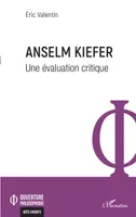 Anselm Kiefer, Une évaluation critique