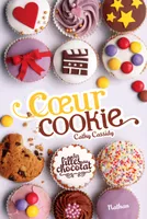 6, Les filles au chocolat Tome IV : Coeur cookie