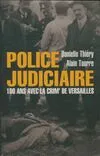 Police judiciaire, 100 ans avec la Crim' de Versailles