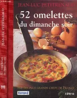 52 omelettes du dimanche soir par les plus grands chefs de France, par les plus grands chefs de France