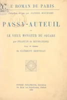 Passy-Auteuil, Ou Le vieux monsieur du square