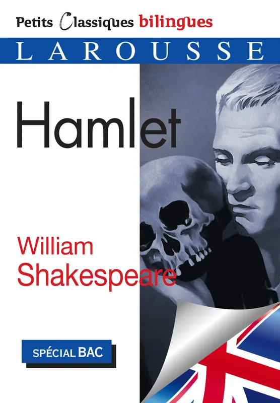 Livres Littérature et Essais littéraires Œuvres Classiques Classiques commentés Hamlet - Petits classiques bilingues, Tragédie William Shakespeare