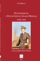 Dictionnaire de l'Occupation de l'Alsace-Moselle, 1940-1945