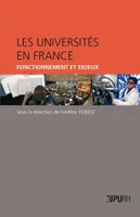 Les universités en France, Fonctionnement et enjeux