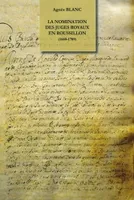 La nomination des juges royaux en roussillon (1660-1789), histoire des offices à provision temporaire