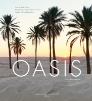 Oasis, Entre sable et mythes