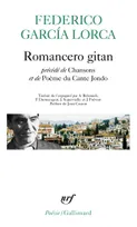 Romancero gitan précédé de Chansons et de Poème du Cante Jondo