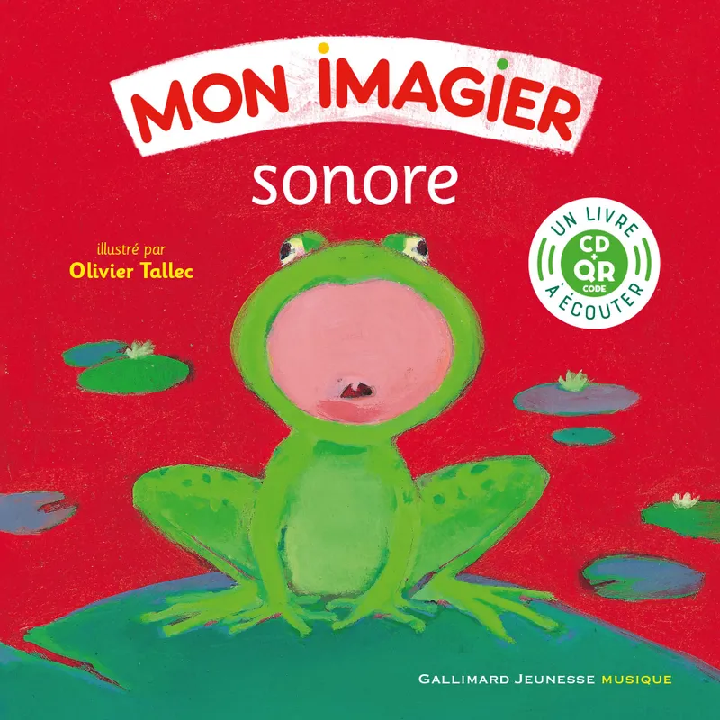 Livres Jeunesse Les tout-petits Albums Mon imagier sonore, Livre-CD avec QR code Olivier Tallec