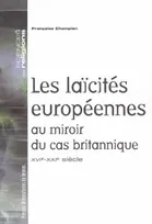 Les Laïcités européennes au miroir du cas britannique, XVIe-XXIe siècle