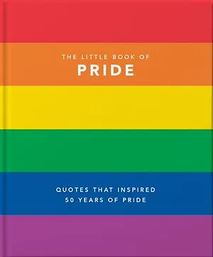 The Little Book of Pride, Quotes to live by