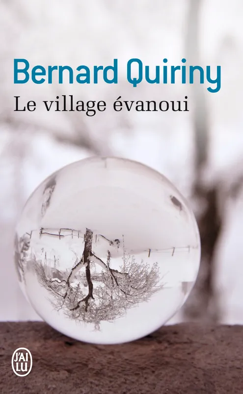Le village évanoui Bernard Quiriny