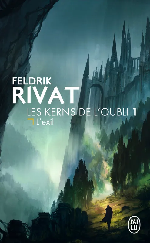 Livres Littératures de l'imaginaire Science-Fiction Les kerns de l'oubli, 1, L'exil Feldrik Rivat