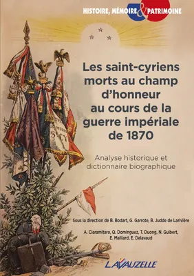 Les saint-cyriens morts au champ d'honneur au cours de la guerre impériale de 1870, Analyse historique et dictionnaire biographique