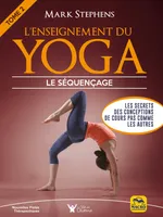 L'enseignement du Yoga - Tome 2, Les secrets des conceptions de cours pas comme les autres
