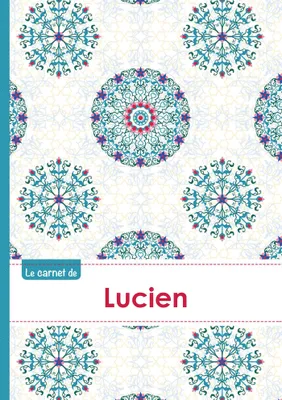 Le carnet de Lucien - Lignes, 96p, A5 - Rosaces Orientales