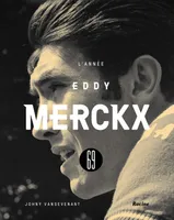 1969 : l'année Eddy Merckx