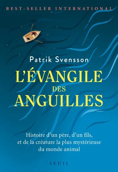 Livres Littérature et Essais littéraires Romans contemporains Etranger L'Évangile des anguilles Patrik Svensson