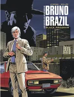 Black program, 1, Les nouvelles aventures de Bruno Brazil, Black program