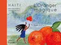 L'oranger magique, Conte d'haïti