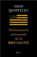 Dictionnaire amoureux de la Bretagne - Collector