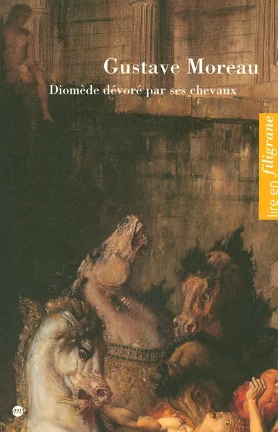 Livres Arts Beaux-Arts Peinture Gustave Moreau, "Diomède dévoré par ses chevaux" Claude Pétry, Geneviève Lacambre, Marie-Claude Coudert, Musée des beaux-arts