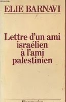 Lettre d'un ami israélien à l'ami palestinien