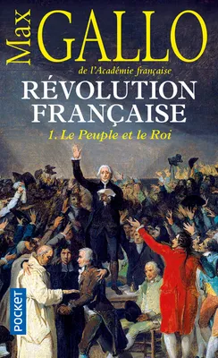 1, Révolution française - tome 1 Le peuple et le roi, 1774-1793