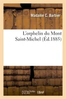 L'orphelin du Mont Saint-Michel