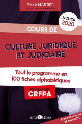 Culture juridique et judiciaire 2020, Tout le programme en 100 fiches alphabétiques
