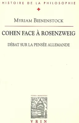 Cohen face à Rosenzweig, Débat sur la pensée allemande