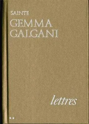 Sainte Gemma Galgani., 2, Lettres de sainte Gemma Galgani - Volume 2
