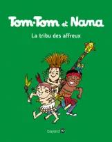 Tom-Tom et Nana, 14, Tom-Tom & Nana : la tribu des affreux, La tribu des affreux